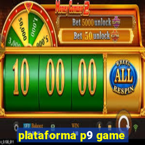 plataforma p9 game